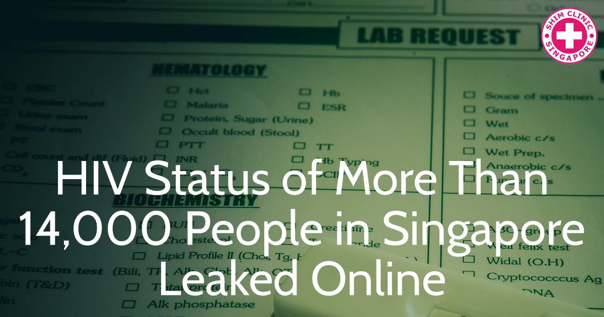 HIV Status of More Than 14,000 People in Singapore Leaked Online
